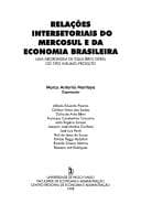Relacoes intersetoriais do Mercosul e da economia brasileira: Uma abordagem de equilibrio geral do tipo insumo-produto