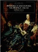 Pintura e Escultura na França 1700-1789