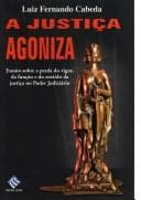 Justiça Agoniza, A
