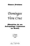 Domingos Vera Cruz: Memórias de Um Antrpófago Lisboense no Brasil