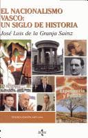 El Nacionalismo Vasco: Un Siglo De Historia
