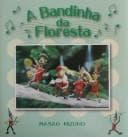 A Bandinha da Floresta (The Wood Folk Music Band)