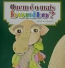 Quem e o mais Bonito? (Who is the most Beautiful?)