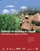 Produc~ao de Sementes de Culturas Alimentares Na Regi~ao Da Sadc