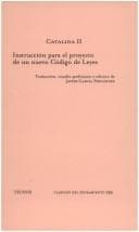 Instruccion Para El Proyecto De Un Nuevo Codigo De Leyes (Clasicos)