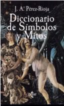 Diccionario De Simbolos Y Mitos: Las Ciencias Y Las Artes En Su Exprexion Figurada (Filosofia)