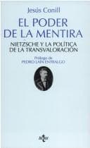 El Poder De La Mentira: Nietzsche Y La Politica De La Transvaloracion (Ventana Abierta)