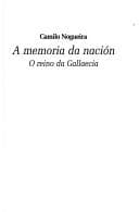 A Memoria Da Nacion: O Reino De Gallaecia (Obras De Referencia)