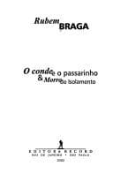 Conde e o Passarinho; e, Morro do Isolamento, O