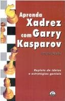 Aprenda Xadrez com Garry Kasparov