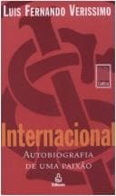 Internacional: ou autobiografia de uma paixão