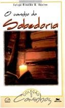 Caminho da Sabedoria, O