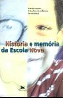 História e Memória da Escola Nova