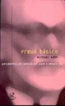 Freud Básico: Pensamentos Psicanalíticos para o Século XXI