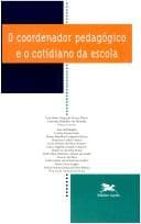 O Coordenador Pedagógico E O Cotidiano Da Escola - Vol. 4