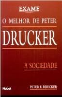 Melhor de Peter Drucker: a Sociedade, O