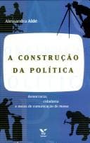 Construção da Política, A