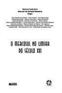 Mercosul no Limiar do Século XXI, O