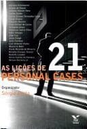 Lições de 21 Personal Cases, As