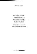 Modernismo brasileiro e Modernismo portugues : subsidios para o seu estudo e para a historia das suas relacoes.