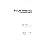 Praças Brasileiras = Public Squares In Brazil