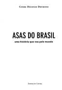 Asas do Brasil: uma História que Voa Pelo Mundo