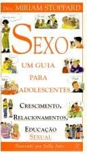 Sexo: Um Guia para Adolescentes
