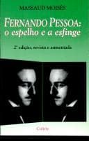 Fernando Pessoa: o Espelho e a Esfinge