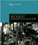 Meio Ambiente: Patrimônio Cultural da USP