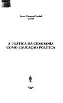 Prática da Cidadania como Educação Política, A