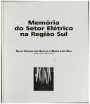 Memória do Setor Elétrico na Região Sul