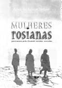 Mulheres rosianas : percursos pelo Grande sertao: veredas.