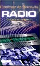 Histórias de Gente do Rádio