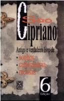 São Cipriano: Antigo e Verdadeiro Livro de Sonhos,Cartomancia Receitas