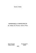 Esperanca E Democracia: As Ideias de Alvaro Vieira Pinto