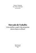Mercado de Trabalho: Uma Analise a Partir Das Pesquisas Domiciliares No Brasil (Colec~ao Populac~ao E Economia)