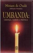 Umbanda: crença, saber e prática
