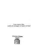 Cores, Marcas E Falas: Sentidos Da Mesticagem No Imperio Do Brasil (Premio Arquivo Nacional de Pesquisa)