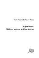 A gramática: história, teoria e análise, ensino