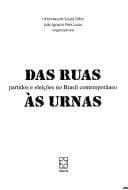 Das ruas às urnas: partidos e eleições no Brasil contemporâneo