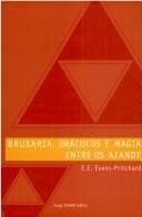 Bruxaria, Oráculos e Magia Entre os Azande