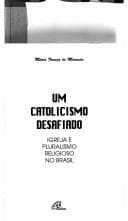 catolicismo desafiado: igreja e pluralismo religioso no Brasil