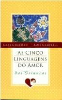 Cinco Linguagens do Amor das Crianças, As