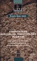 Fronteiras Múltiplas, Identidades Plurais