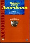 Música para Acordeon: Tributo a Luiz Gonzaga