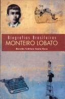Biografias Brasileiras: Monteiro Lobato