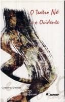 Teatro Nô e o Ocidente, O