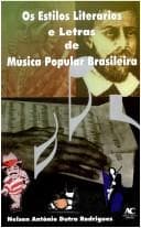 Estilos Literários e Letras de Música Popular Brasileira