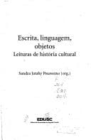 Escrita, Linguagem, Objetos: Leituras de História Cultural