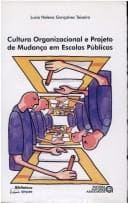 Cultura Organizacional e Projeto de Mudança em Escolas Públicas